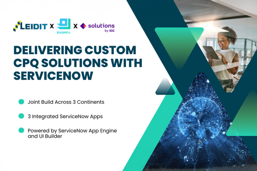 Delivering Custom CPQ Solutions on ServiceNow – A Global Partnership with STC and RAQMEA